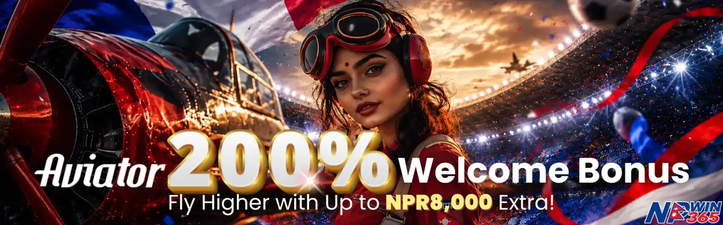NPwin365 Aviator 200% Welcome Bonus — Fly Higher with Up to NPR 8,000 Extra — Nepal