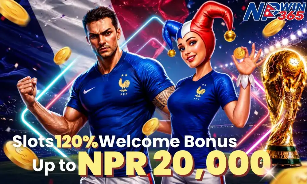 NPwin365 Slot 120% Welcome Bonus — Up to NPR 20,000 (verified login hub)